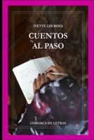 Cuentos al Paso (Spanish Edition) B0FKZZXJZ8 Book Cover