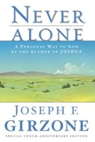 Never Alone: A Personal Way to God by the author of JOSHUA 0385476833 Book Cover