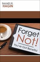 Forget Not: You've Got Benefits 0892767596 Book Cover
