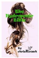 The Hydroponic Bible 1482706067 Book Cover