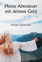 Meine Abenteuer mit deinem Geld (German Edition) 935994856X Book Cover