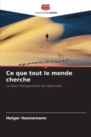 Ce que tout le monde cherche 6209128645 Book Cover