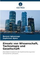 Einsatz von Wissenschaft, Technologie und Gesellschaft (German Edition) 6208356539 Book Cover