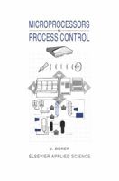 Microprocessors in Process Control 1851665781 Book Cover