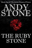 The Ruby Stone - Book One of The Seven Stones of Power 0987418807 Book Cover