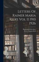 Letters Of Rainer Maria Rilke Vol II 1910 1926 1016082118 Book Cover