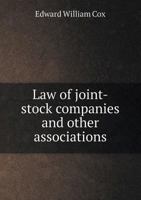 Law of Joint-Stock Companies and Other Associations 1171805829 Book Cover