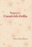 Rapporto Creatività-Follia 1326583050 Book Cover