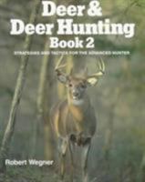 Deer and Deer Hunting Book 2: Strategies and Tactics for the Advanced Hunter (Deer & Deer Hunting) 0811725863 Book Cover