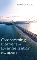 Overcoming Barriers to Evangelization in Japan 1532692757 Book Cover