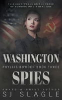 Washington Spies: Phyllis Bowden Book 3 1685490662 Book Cover