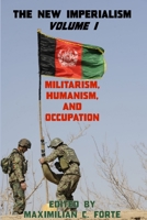 Militarism, Humanism, and Occupation 0889474966 Book Cover