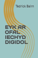 EYK AR OFAL IECHYD DIGIDOL (ENHANCE YOUR KNOWLEDGE) (Welsh Edition) B0FBKXML8V Book Cover