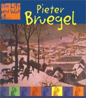 The Life and Work of Pieter Bruegel 140340500X Book Cover