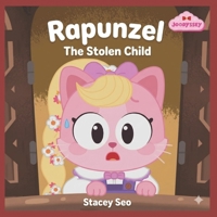 Rapunzel: The Stolen Child (Joodyssey`s Fairytale Picture Books) B0GM18TV7X Book Cover