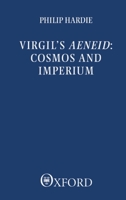 Virgil's Aeneid: Cosmos and Imperium 0198146914 Book Cover