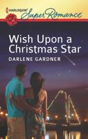 Wish Upon a Christmas Star 0373607466 Book Cover