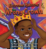 Extreme Hakeem: The Wrong Crown B095PSCKYZ Book Cover