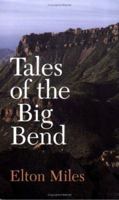 Tales of the Big Bend 0890963606 Book Cover