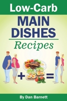 Low-Carb Main Dishes Recipes B08FTYB25M Book Cover