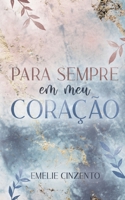 Para sempre em meu coracao 3734741408 Book Cover