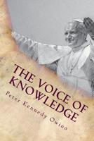 The Voice of Knowledge: Seeking to Know 1534972935 Book Cover