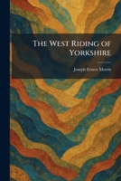 The West Riding of Yorkshire 1026083907 Book Cover