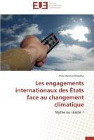 Les Engagements Internationaux Des A(c)Tats Face Au Changement Climatique 3841734901 Book Cover