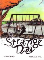A Strange Day 1891867741 Book Cover