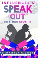 Influencers Speak Out: Let's Talk About It B09NRH6XBJ Book Cover