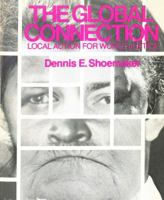 The Global Connection, Local Action for World Justice: A Development Education Handbook 0377000698 Book Cover
