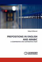 Prepositions in English and Arabic 3838356969 Book Cover