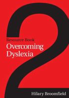 Overcoming Dyslexia: Resource Book 2 1861564929 Book Cover