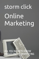 Online Marketing: ALL YOU NEED TO KNOW ABOUT ONLINE MARKETING B0BJTP8YX5 Book Cover