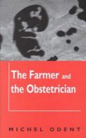 Farmer and the Obstetrician 1853435651 Book Cover