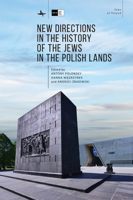 New Directions in the History of the Jews on Polish Lands 8395237855 Book Cover