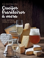 Queijos brasileiros à mesa 6555362758 Book Cover