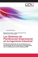 Los Sistemas de Planificacion Empresarial En La Ingeniaria Industrial 3659073520 Book Cover