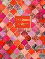 6 Column Ledger: Red Orange Moroccan Pattern Daily Accounting Journal Book, Keeping Book Financial Ledgers, Accounting Ledger Notebook Record, ... Record Book (Business Finance Accounting) 169299784X Book Cover