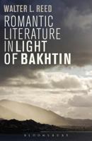 Romantic Literature in Light of Bakhtin 1623561116 Book Cover