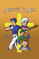 Above It All 1728349354 Book Cover