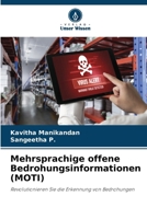 Mehrsprachige offene Bedrohungsinformationen (MOTI): Revolutionieren Sie die Erkennung von Bedrohungen (German Edition) 6207626915 Book Cover