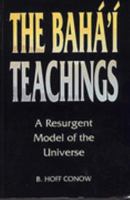 Baha'I Teachings: A Resurgent Model of the Universe 085398297X Book Cover