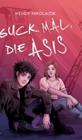 Guck mal, die Asis (German Edition) 3347963407 Book Cover