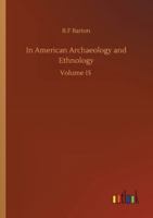 In American Archaeology and Ethnology: Volume 15 375233374X Book Cover