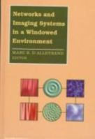 Networks and Imaging Systems in a Windowed Environment (Artech House Computer Science Library) 089006654X Book Cover
