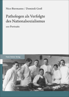 Pathologen Als Verfolgte Des Nationalsozialismus: 100 Portraits 3515131388 Book Cover