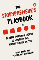 The Storypreneur's Playbook: Fifteen Inspiring Stories to Unleash the Entrepreneur in You 0143473670 Book Cover