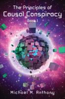 The Principles of Causal Conspiracy 1621474739 Book Cover