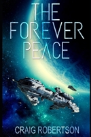 The Forever Peace 0997307390 Book Cover